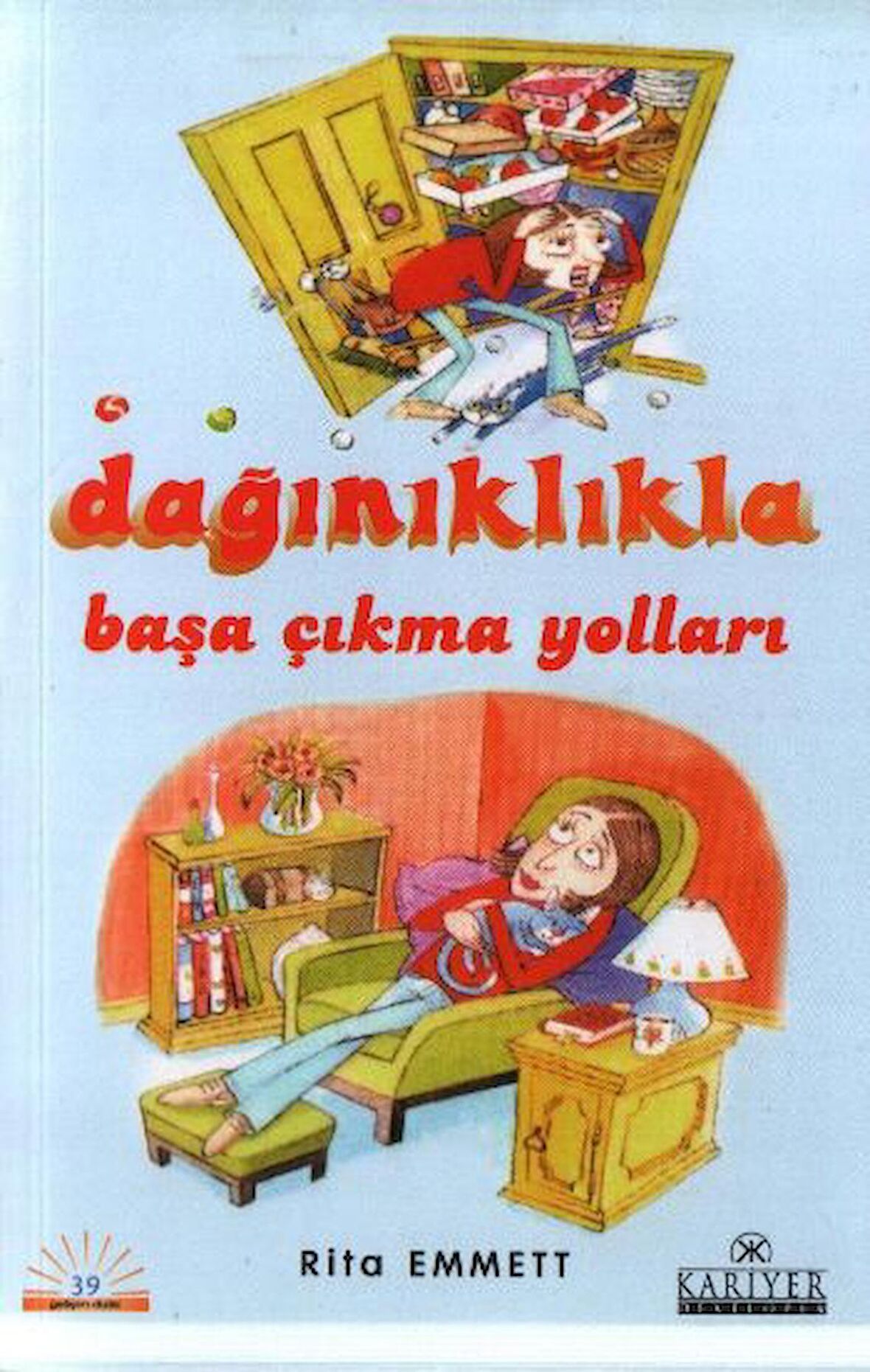 Dağınıklıkla Başa Çıkma Yolları