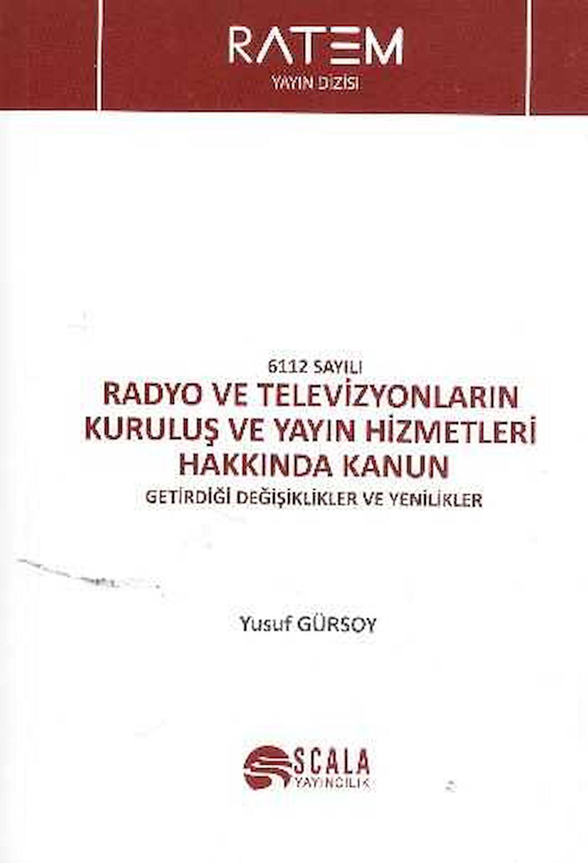 6112 Sayılı Radyo ve Televizyonların Kuruluş ve Yayın Hizmetleri