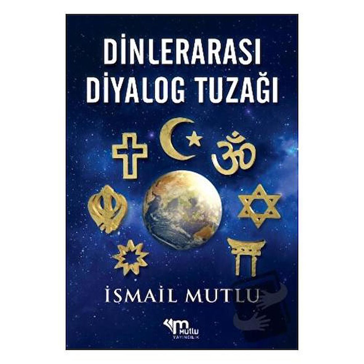 Dinlerarası Diyalog Tuzağı