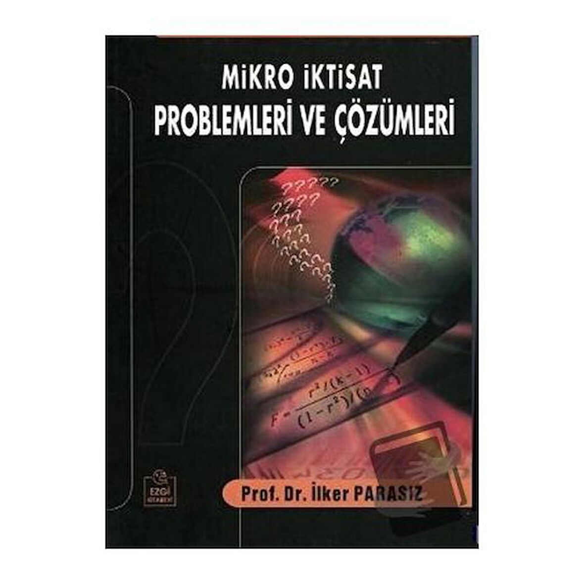 Mikro İktisat Problemleri ve Çözümleri