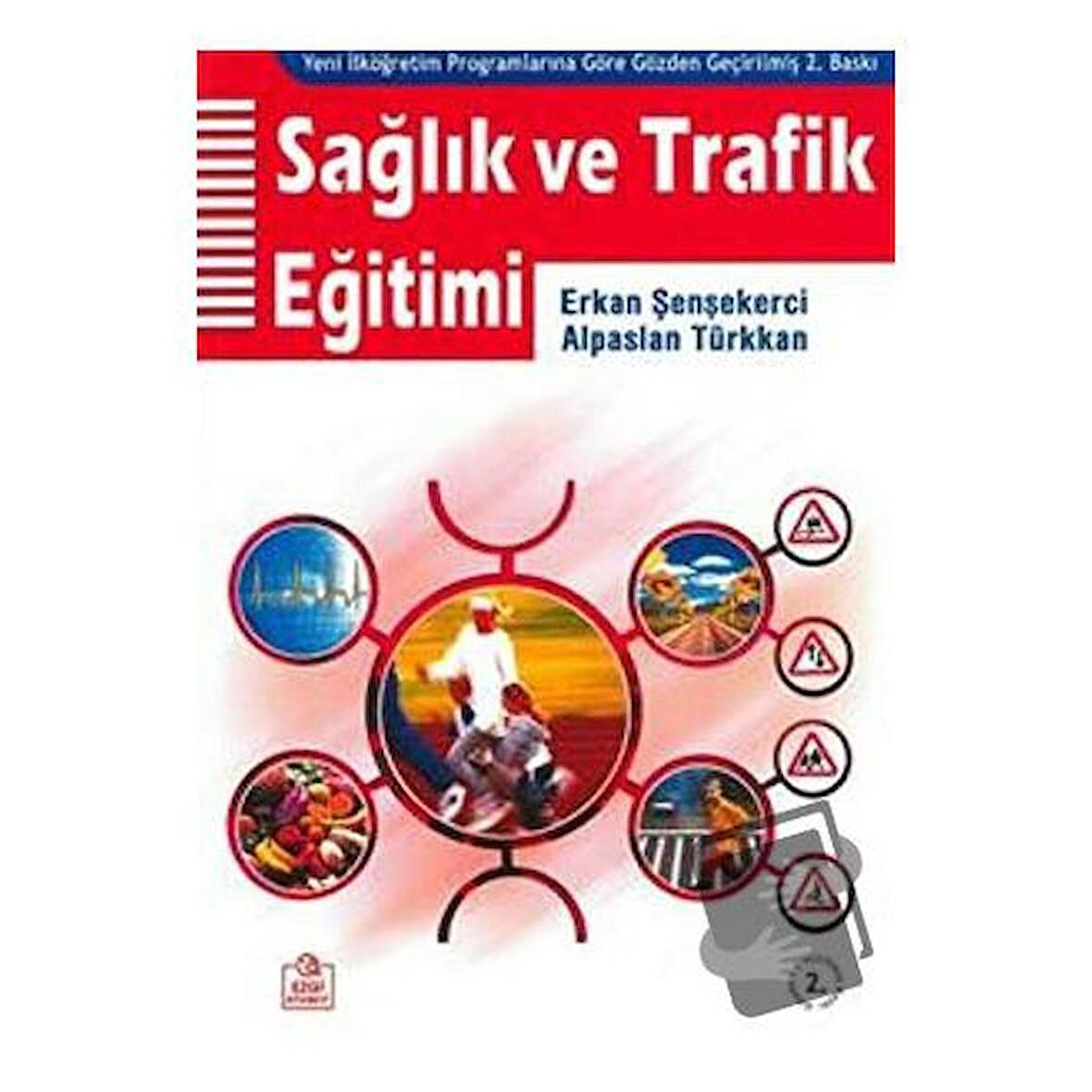 Sağlık ve Trafik Eğitimi