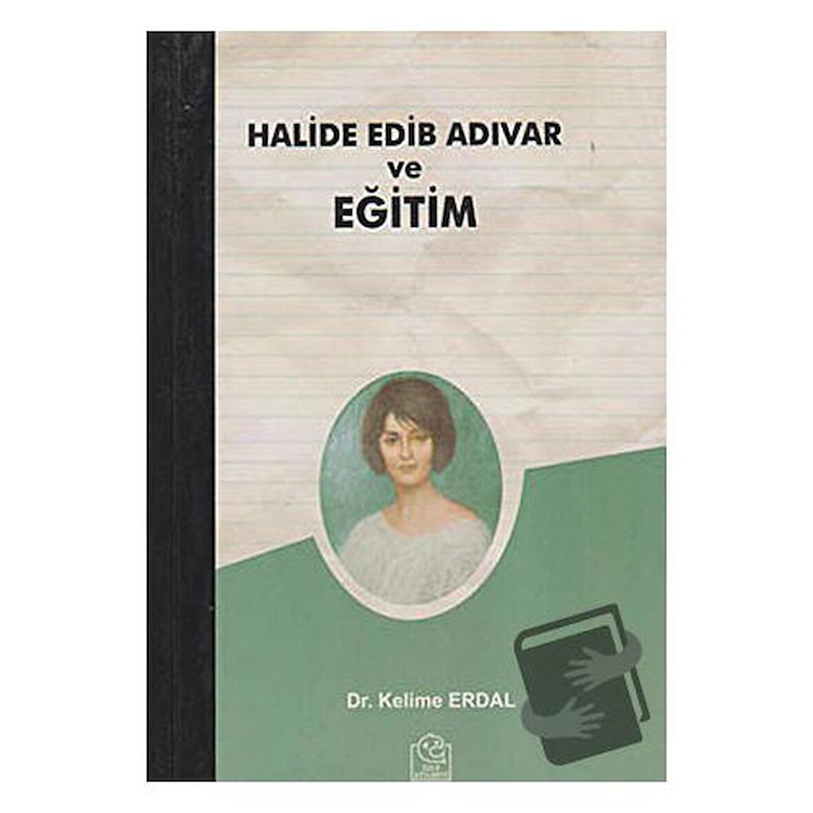 Halide Edib Adıvar ve Eğitim