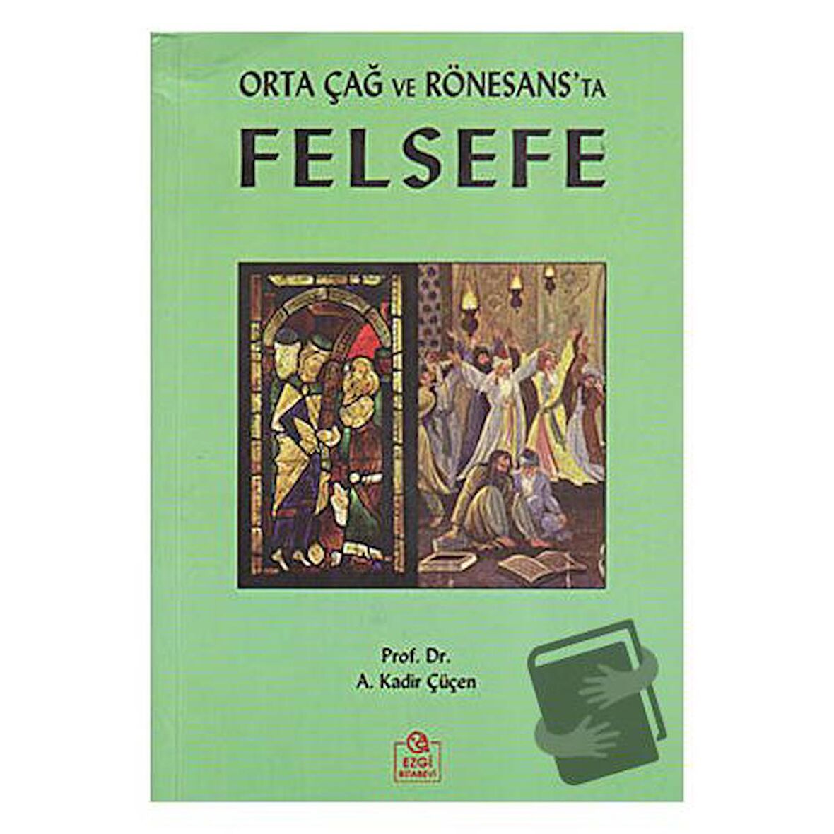 Orta Çağ ve Rönesans’ta Felsefe