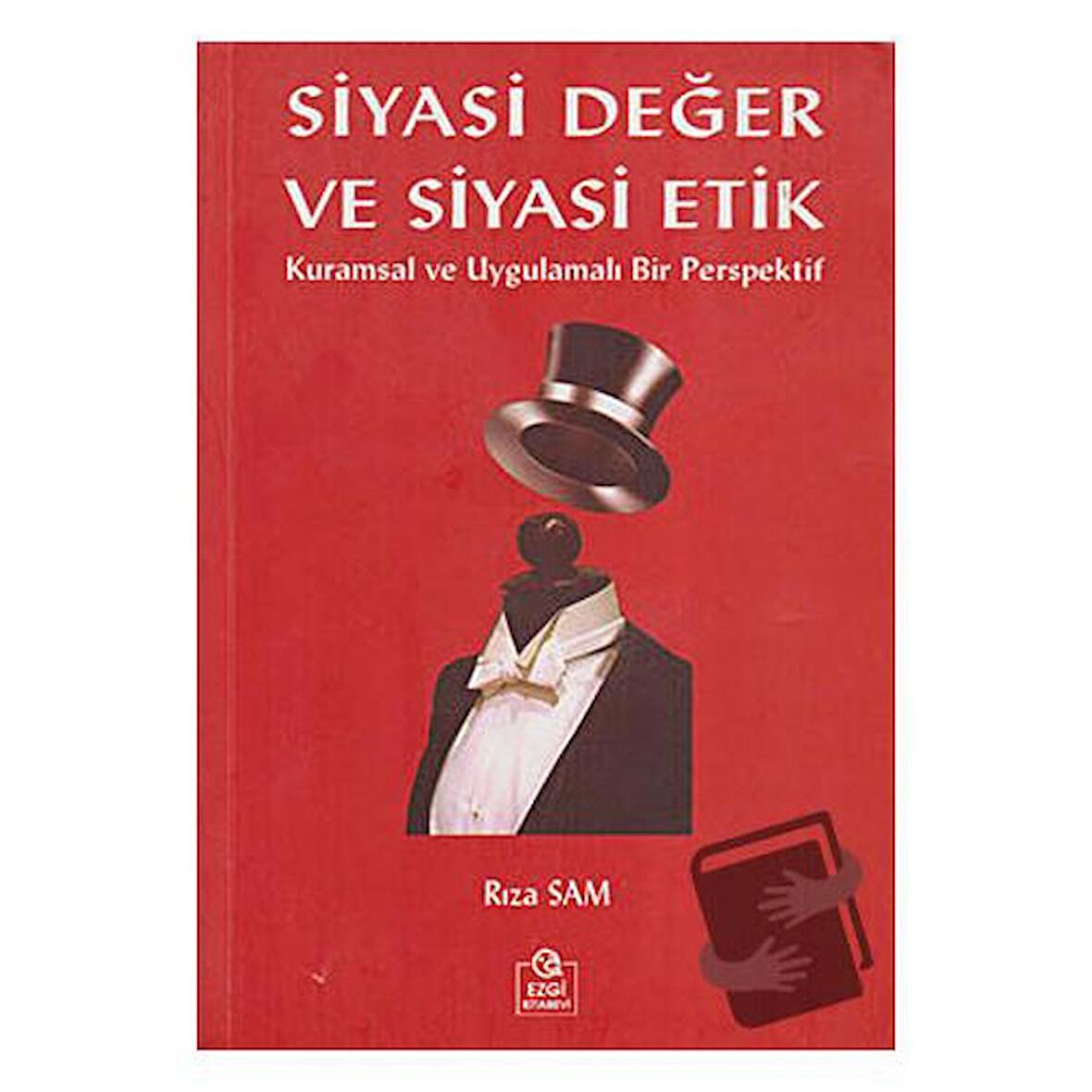 Siyasi Değer ve Siyasi Etik