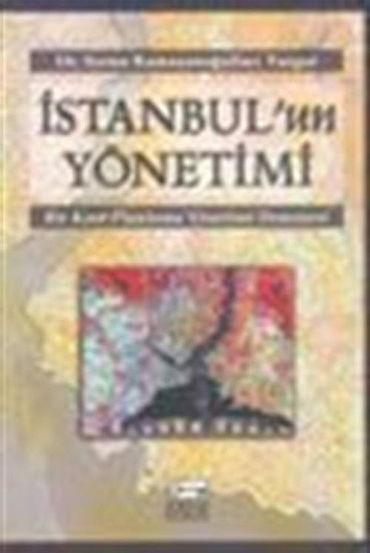 İstanbul’un Yönetimi