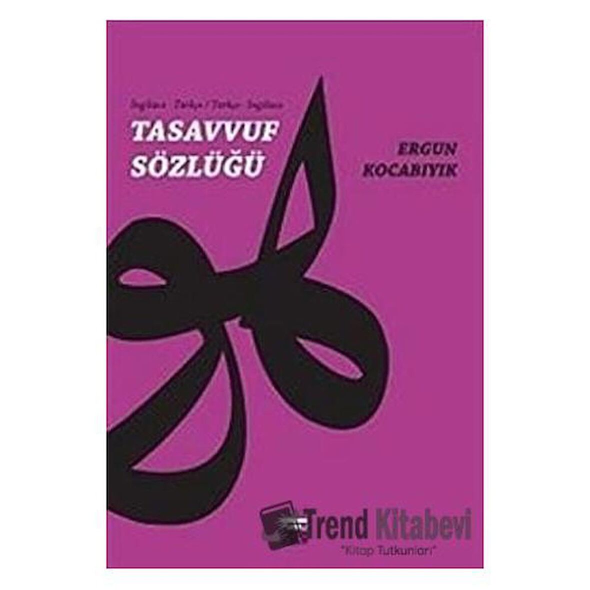 Tasavvuf Sözlüğü