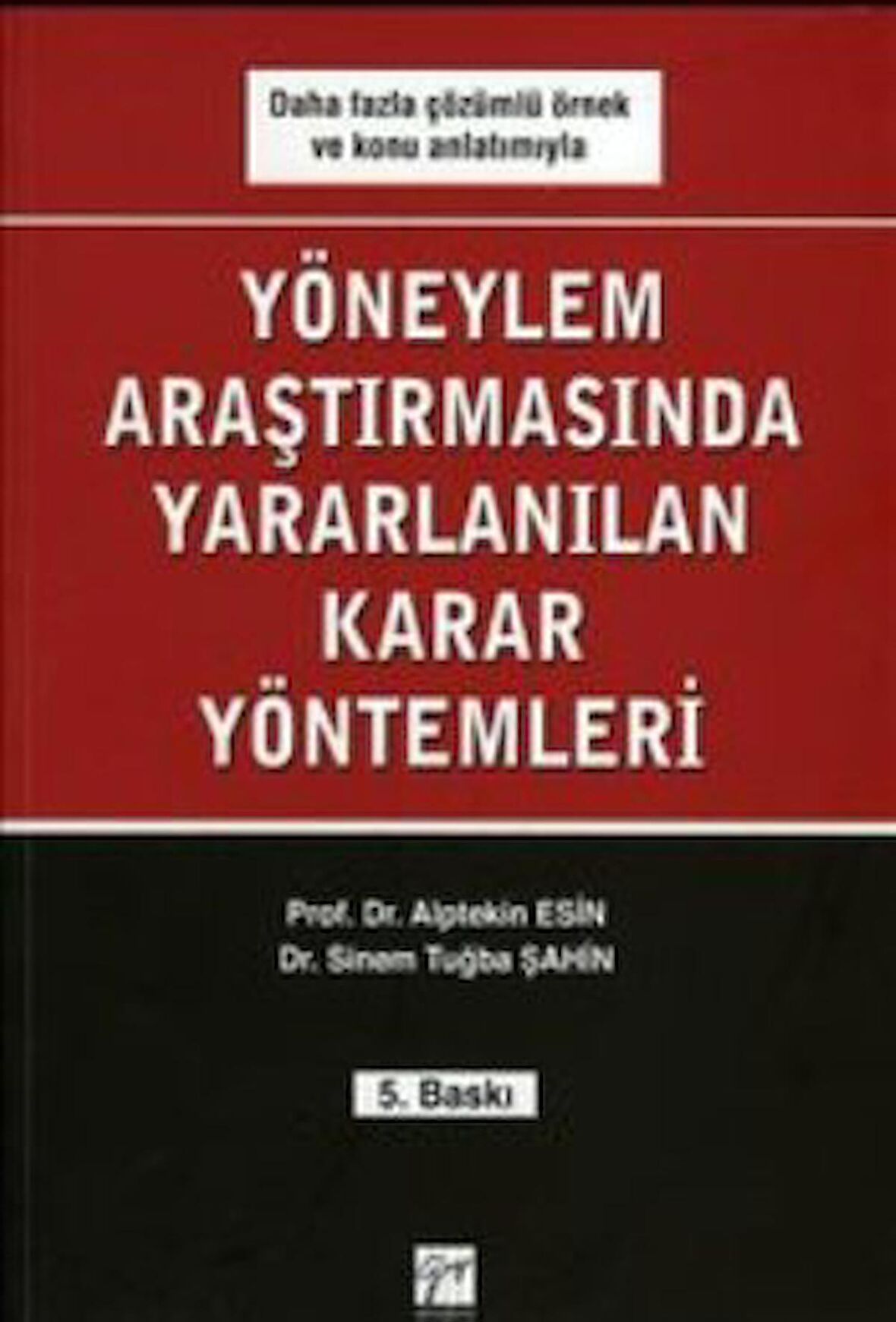 Yöneylem Araştırmalarında Yararlanılan Karar Yöntemleri