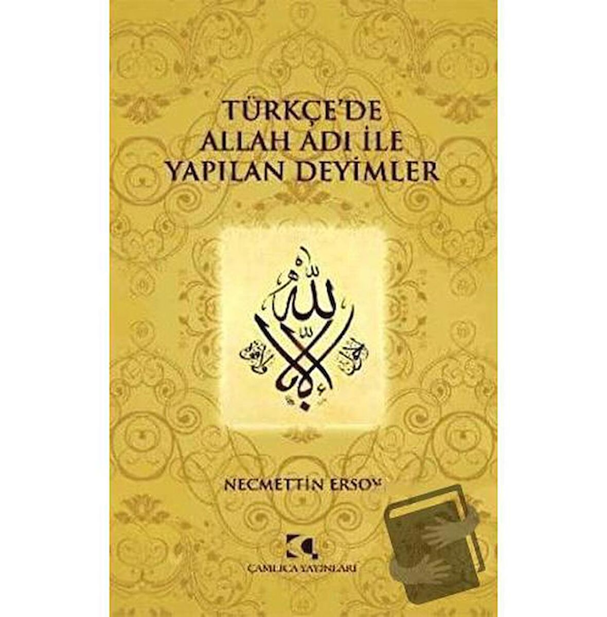 Türkçe'de Allah Adı ile Yapılan Deyimler