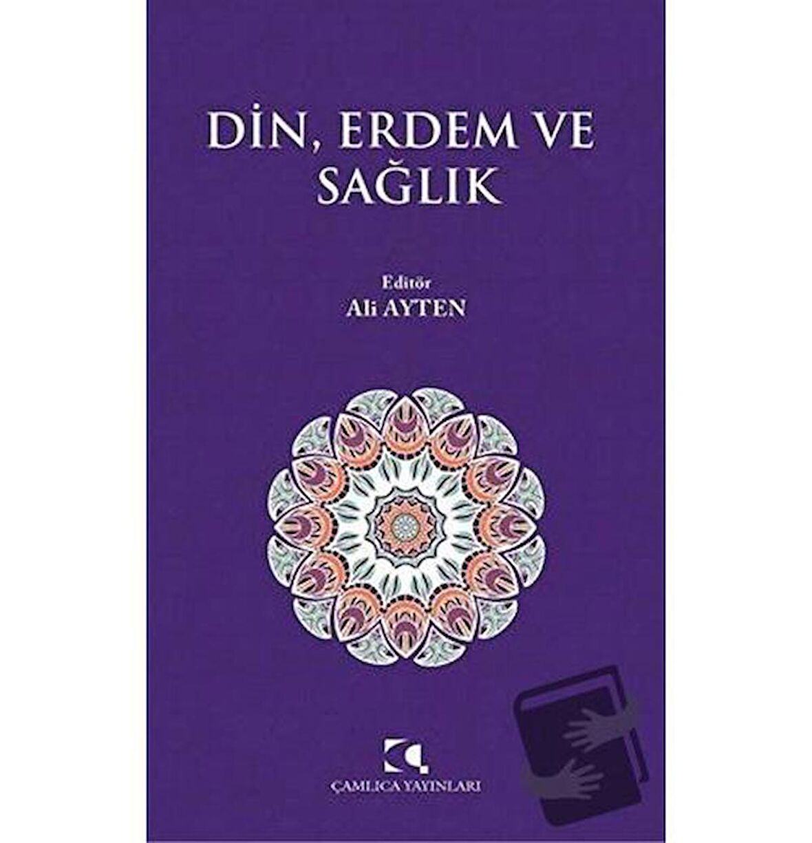 Din, Erdem ve Sağlık