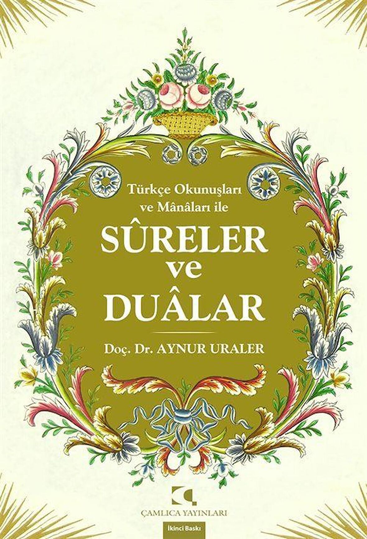 Türkçe Okunuşları ve Manaları ile Sureler Ve Dualar