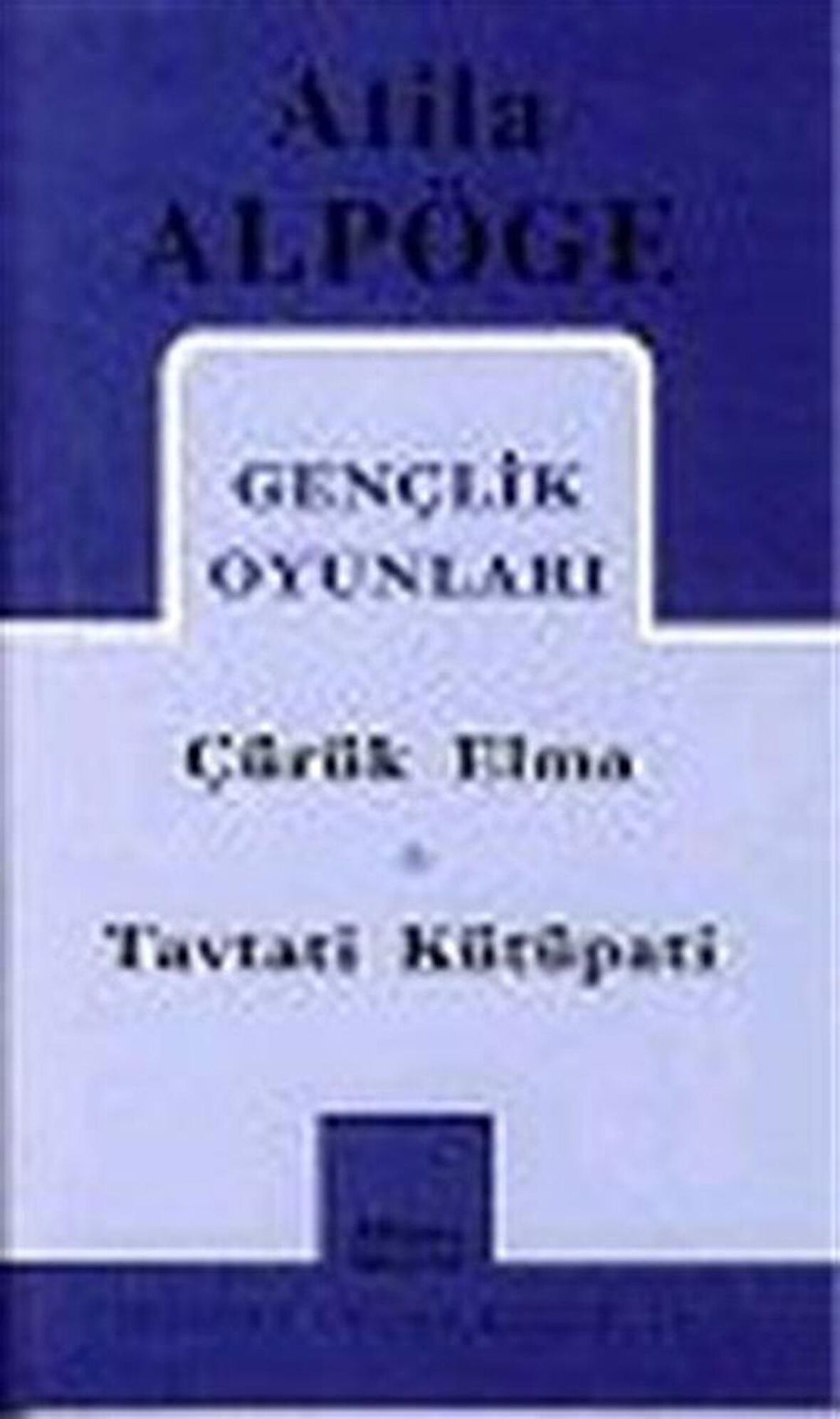 Gençlik Oyunları Çürük Elma - Tavtati Kütüpati