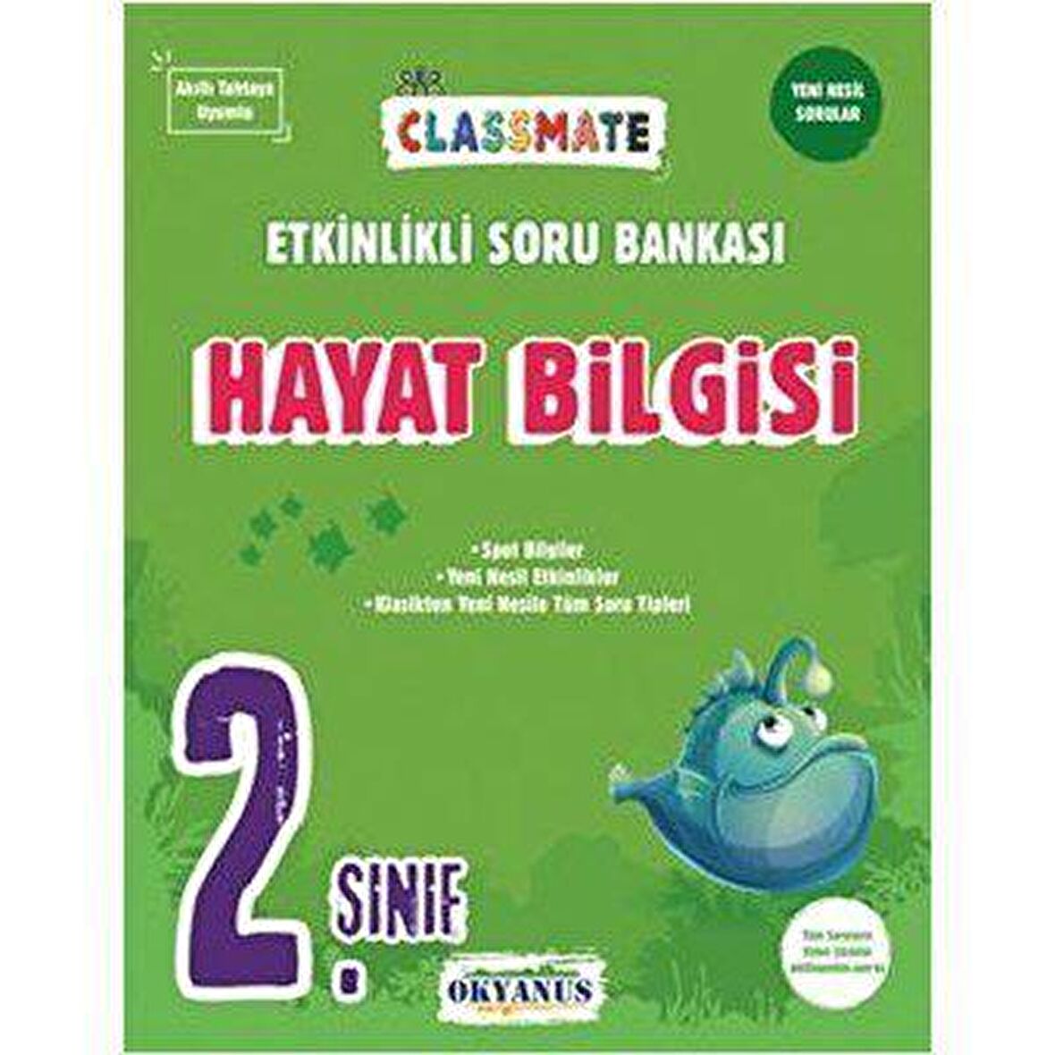 OKYANUS 2.SINIF CLASSMATE HAYAT BİLGİSİ ETKİNLİKLİ SORU BANKASI