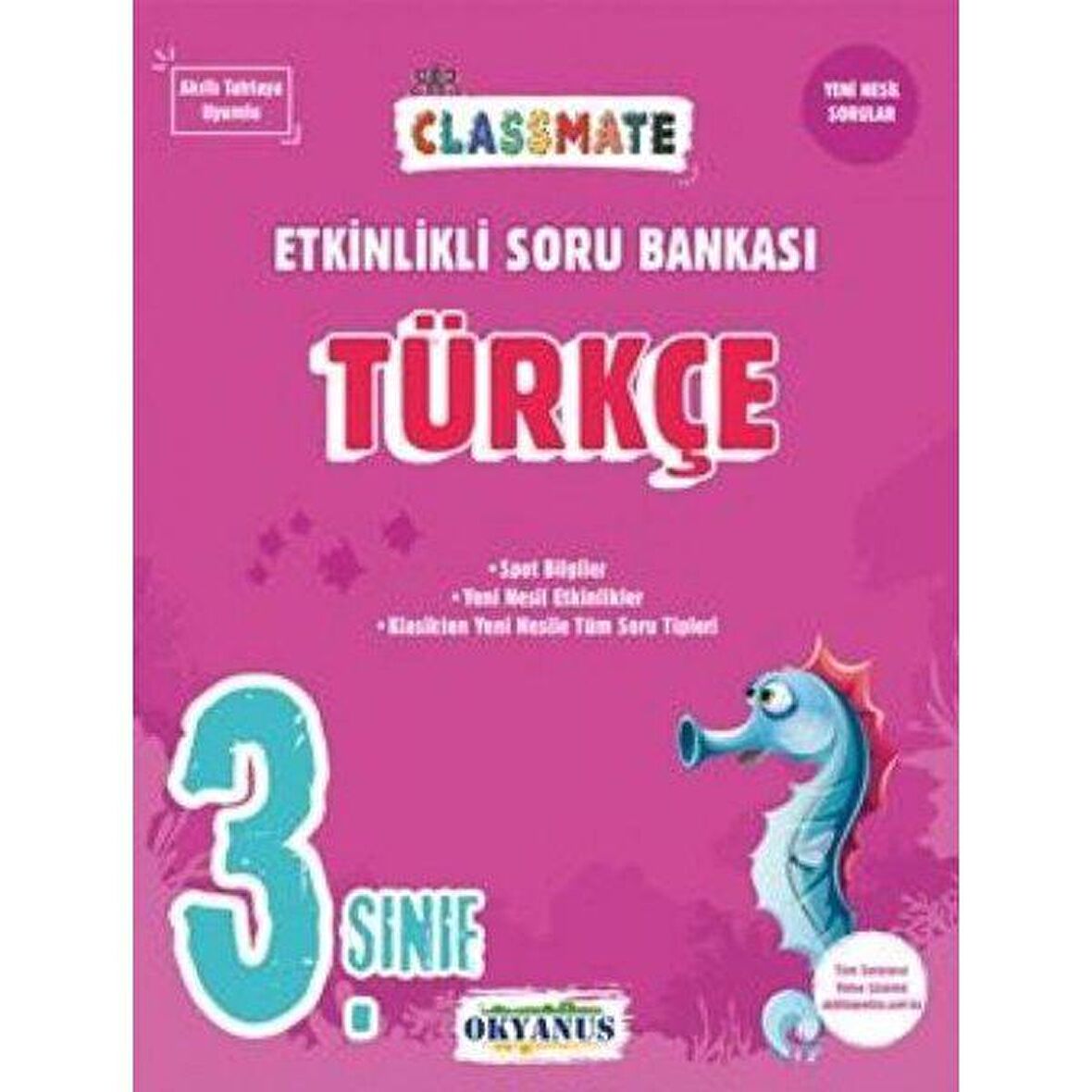 OKYANUS 3.SINIF CLASSMATE TÜRKÇE ETKİNLİKLİ SORU BANKASI