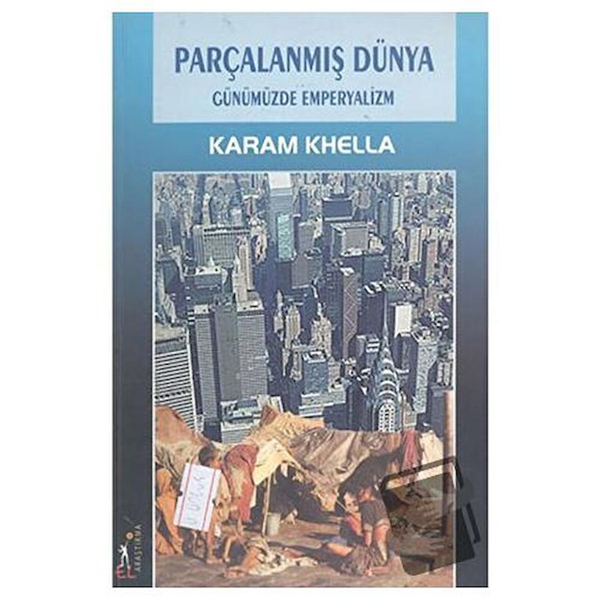 Parçalanmış Dünya Günümüzde Emperyalizm