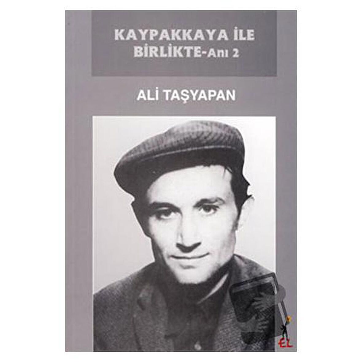 Kaypakkaya ile Birlikte - Anı 2