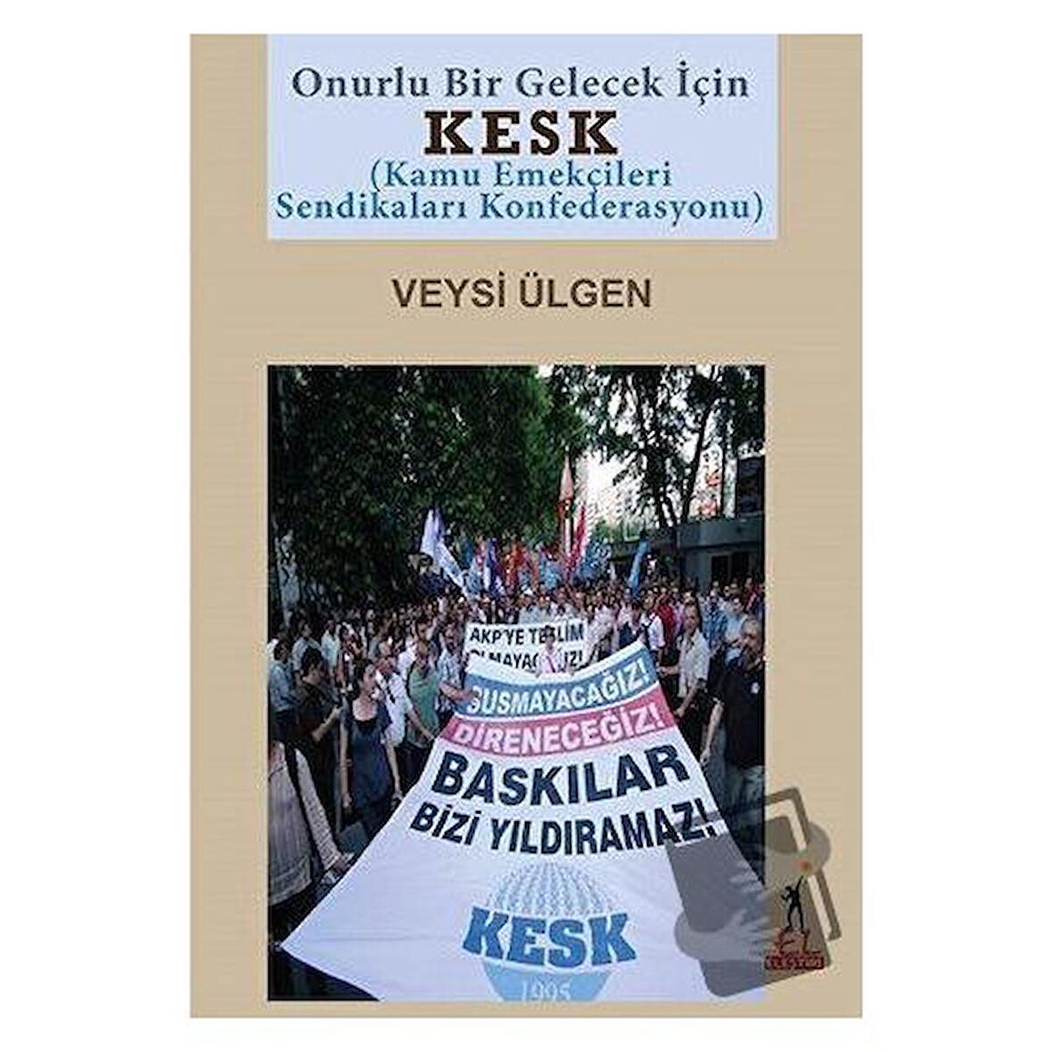 KESK (Kamu Emekçileri Sendikaları Konfederasyonu)