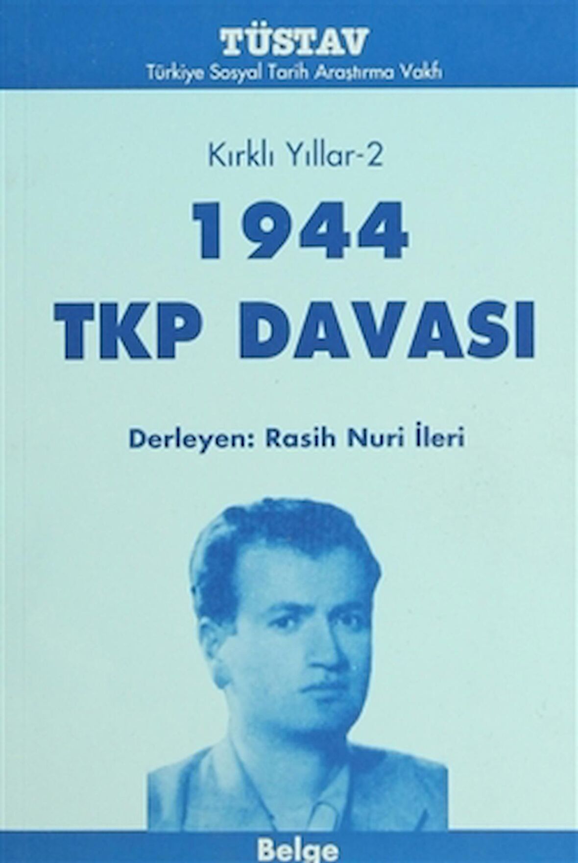 Kırklı Yıllar-2 1944 TKP Davası