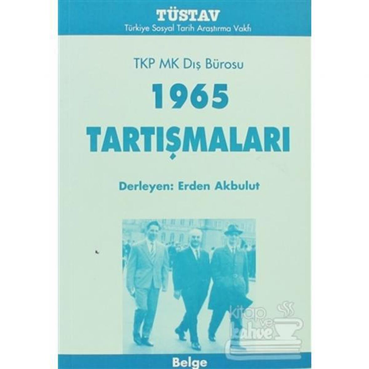 TKP MK Dış Bürosu 1965 Tartışmaları