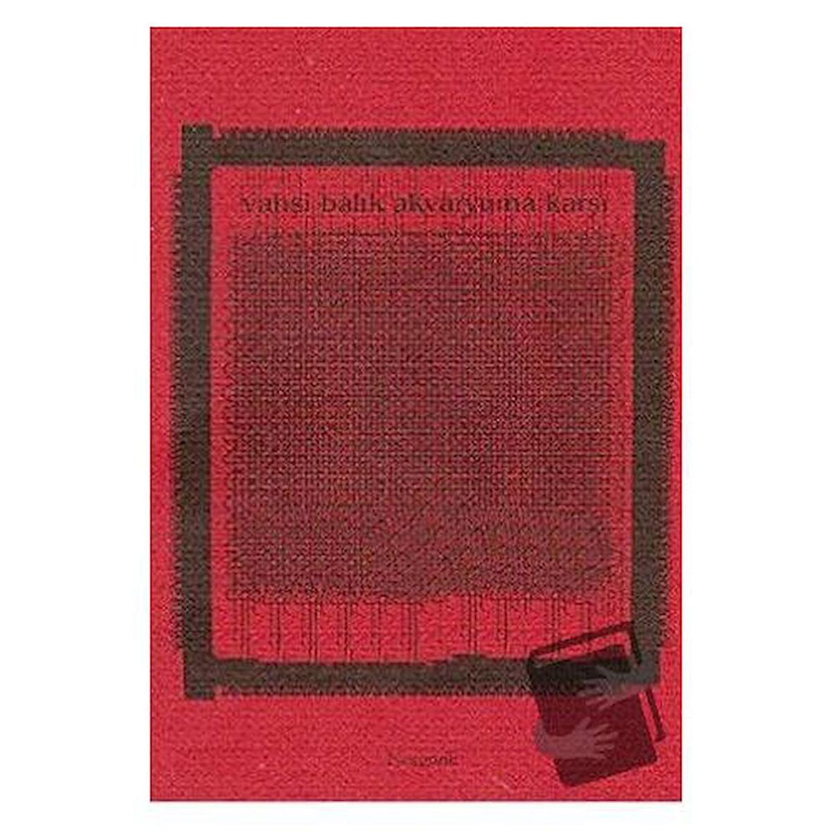Vahşi Balık Akvaryuma Karşı / Norgunk Yayıncılık / Levent Öget