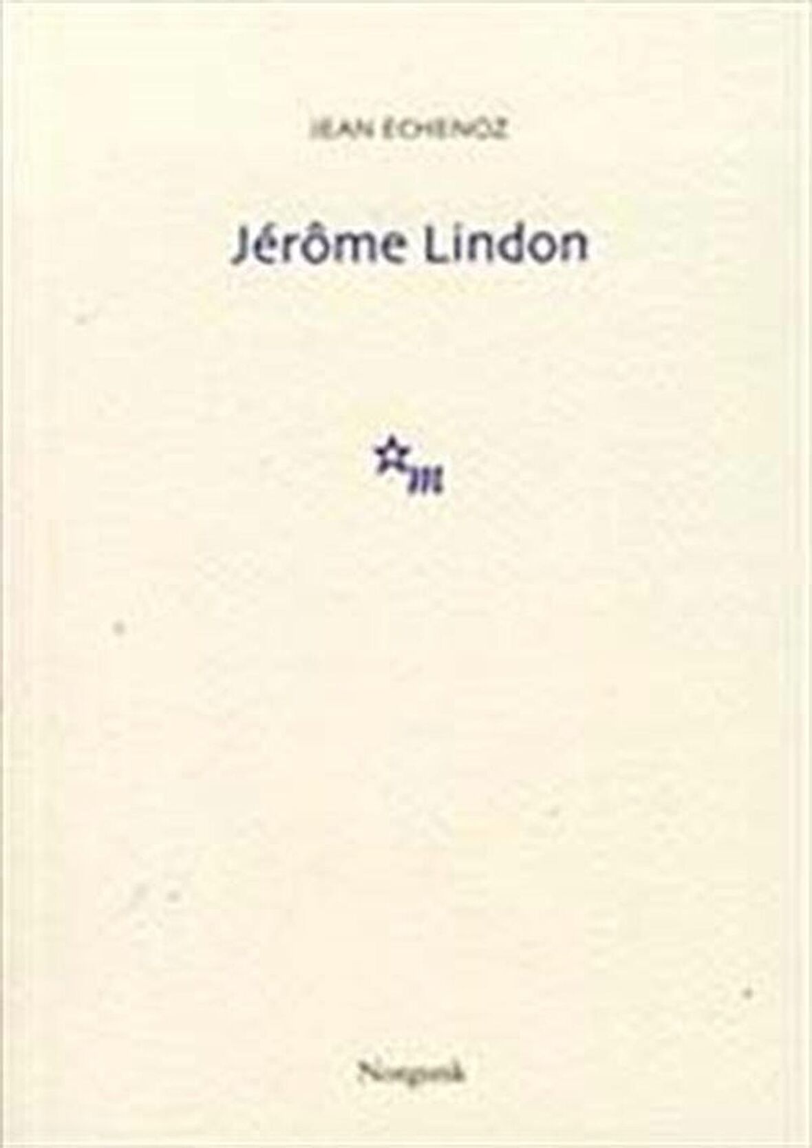Jerome Lindon / Jean Echenoz