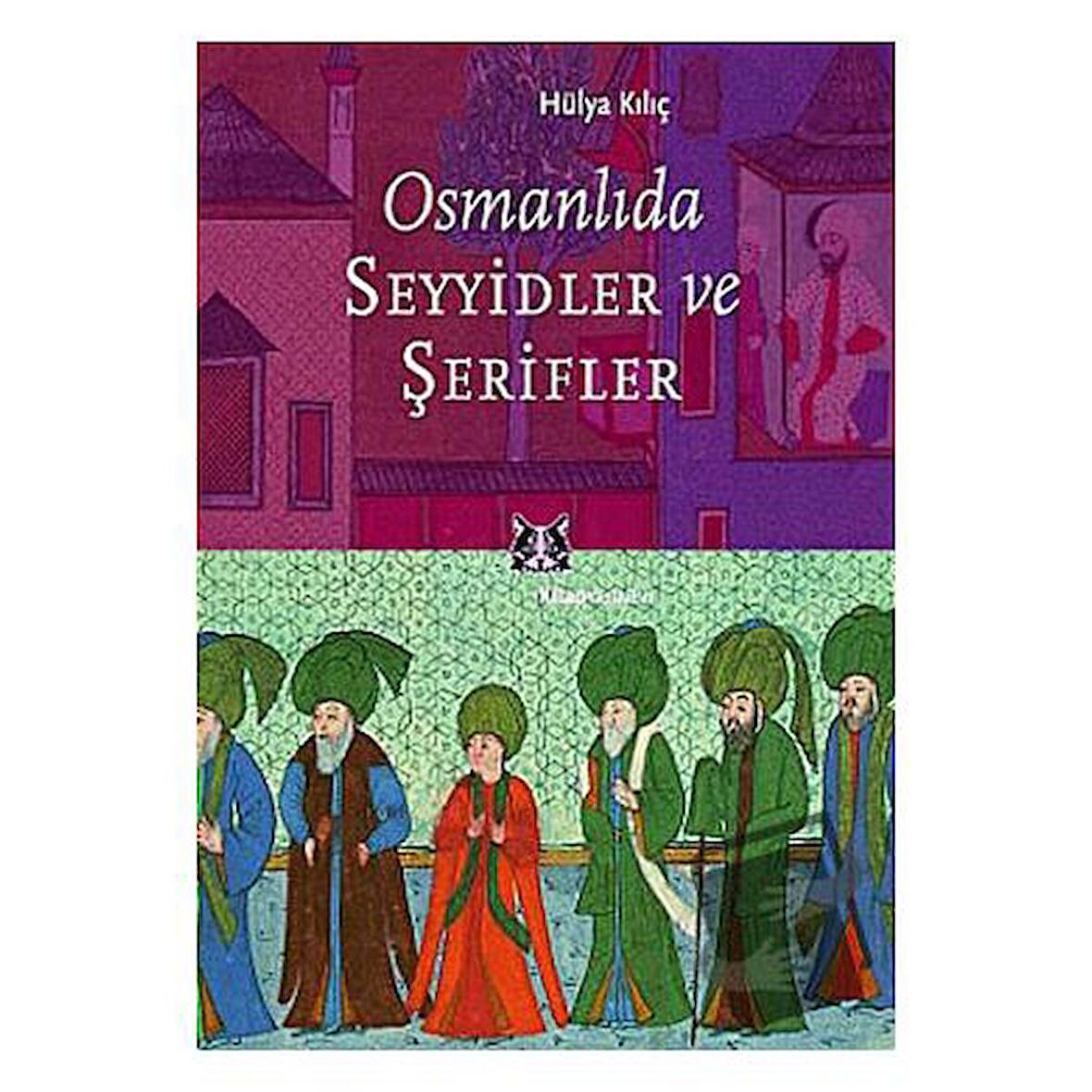 Osmanlıda Seyyidler ve Şerifler