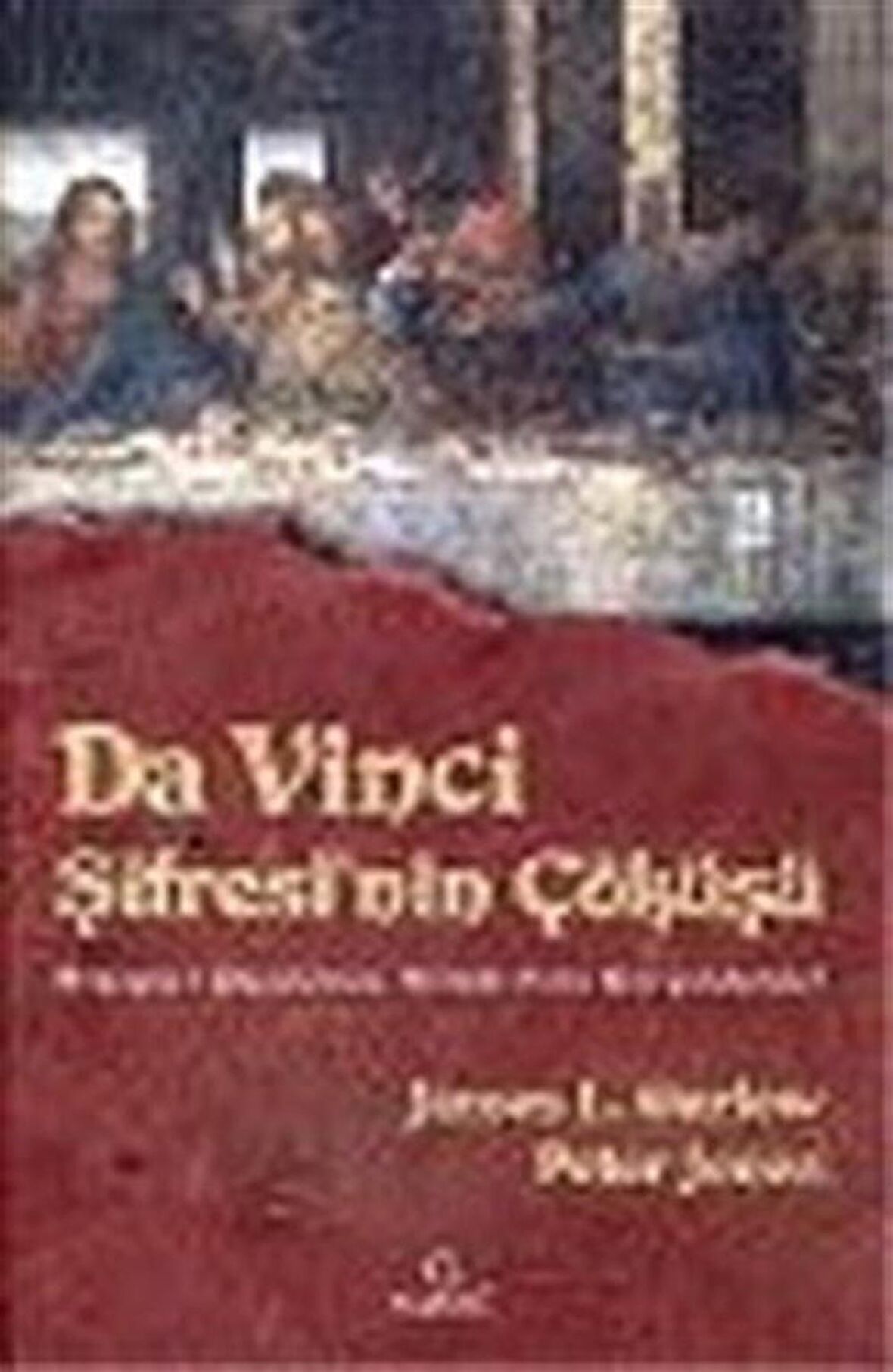 Da Vinci Şifresi'nin Çöküşü / Peter Jones