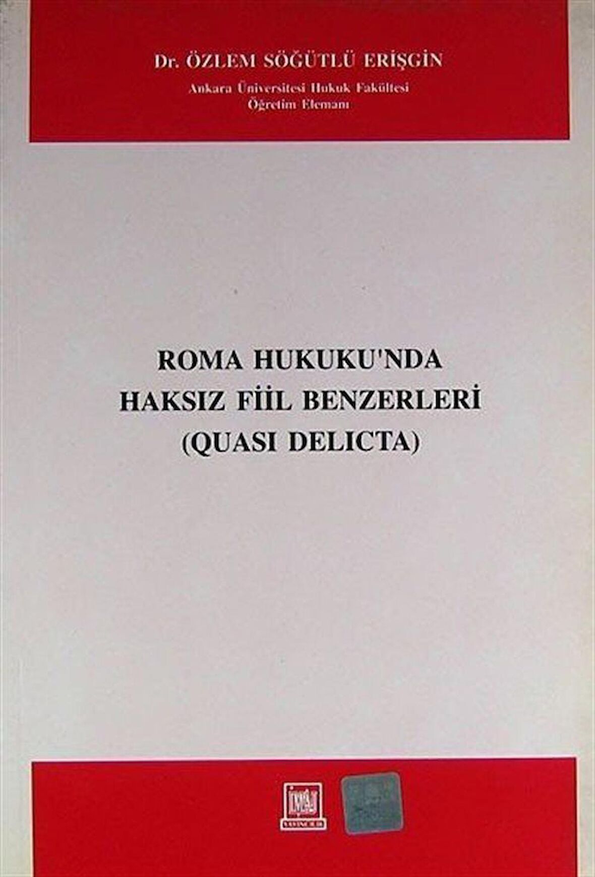 Roma Hukukunda Haksız Fiil Benzerleri