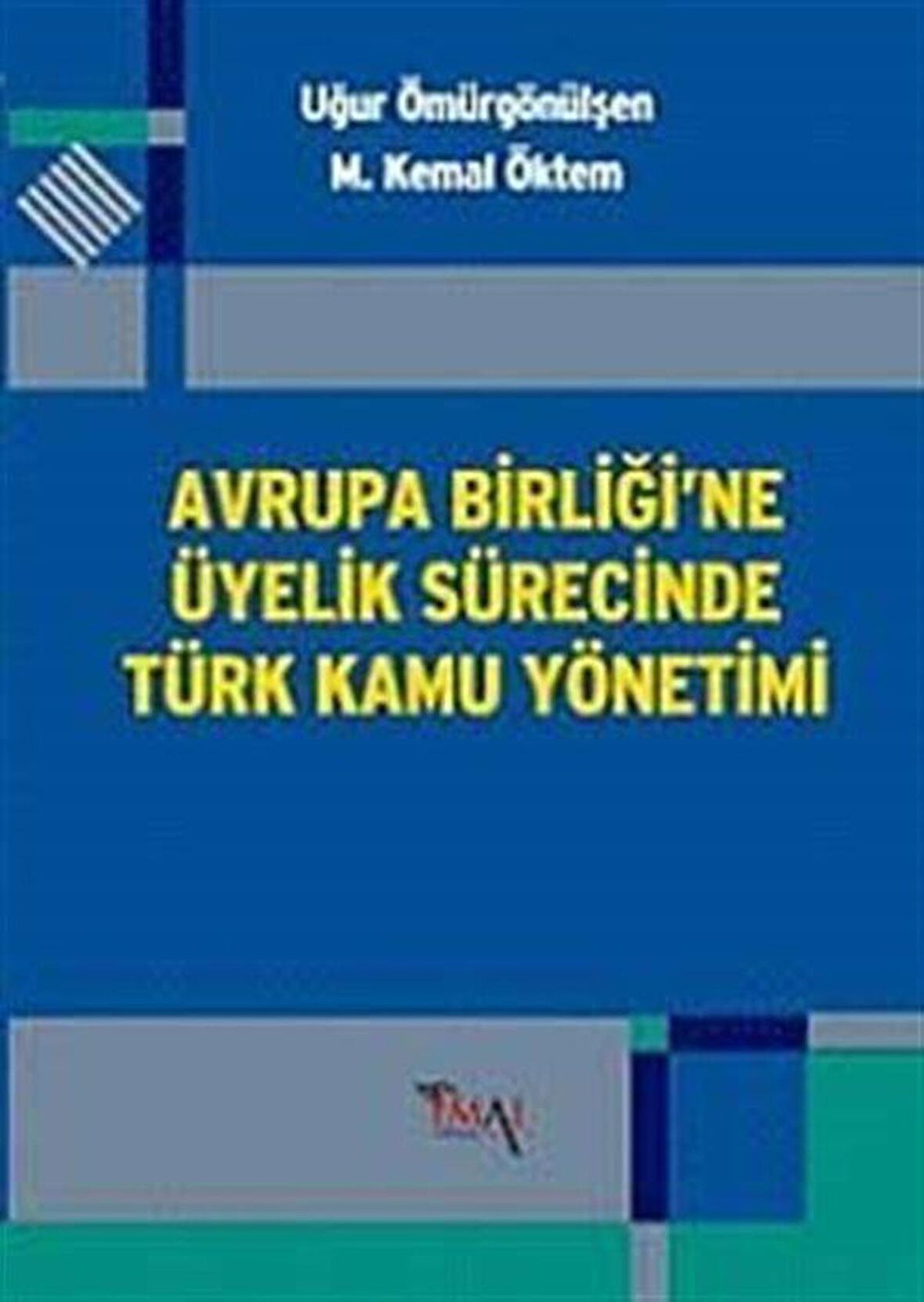 Avrupa Birliği’ne Üyelik Sürecinde Türk Kamu Yönetimi