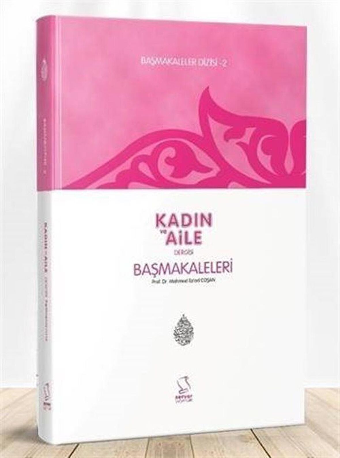 Kadın ve Aile Dergisi Başmakaleleri - 2