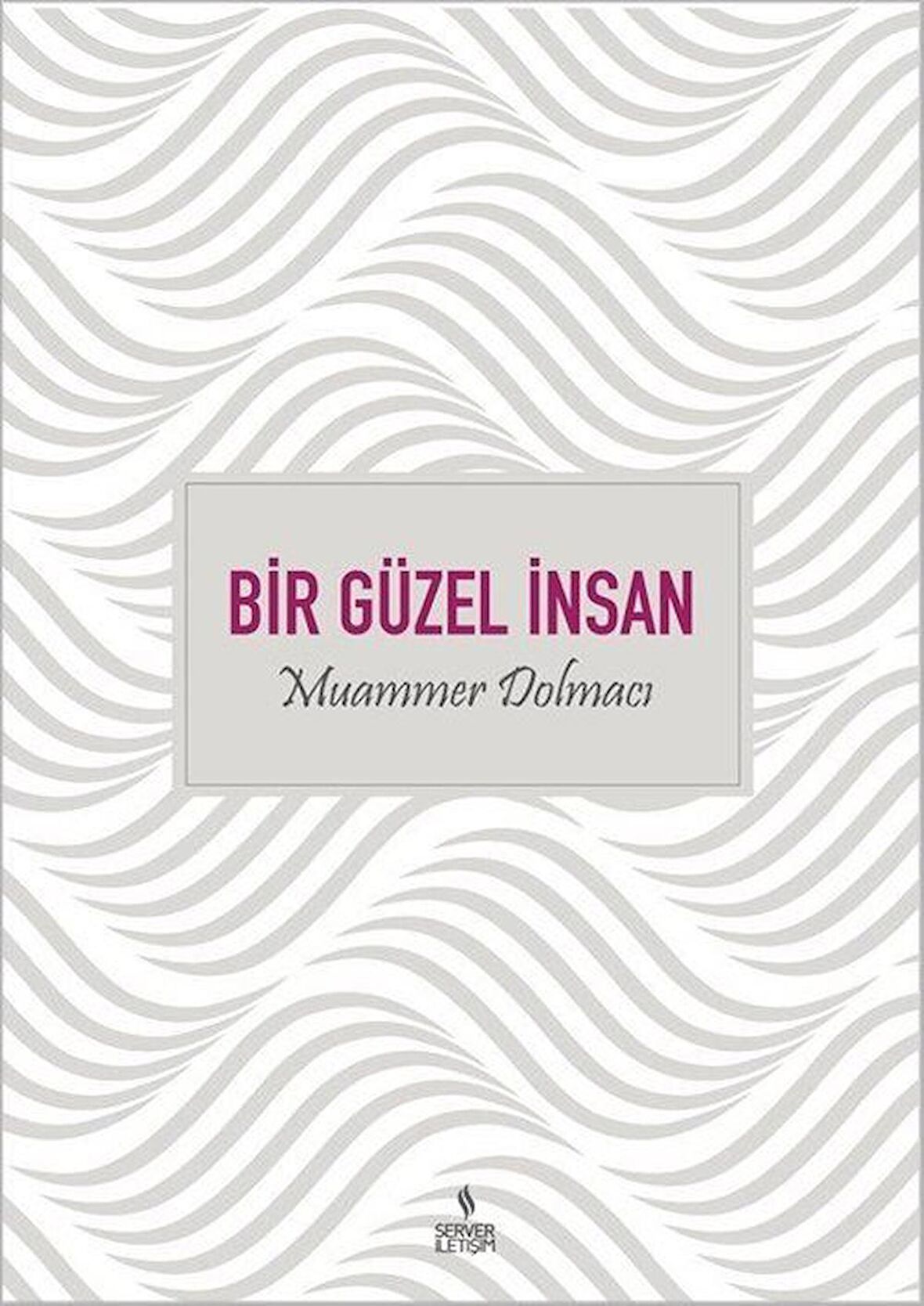 Bir Güzel İnsan