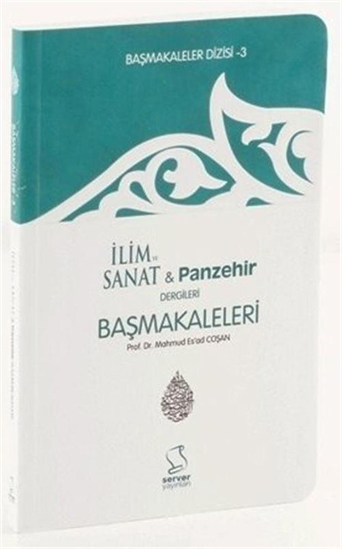 Başmakaleler 3 (Cep Boy) / Prof. Dr. Mahmud Esad Coşan