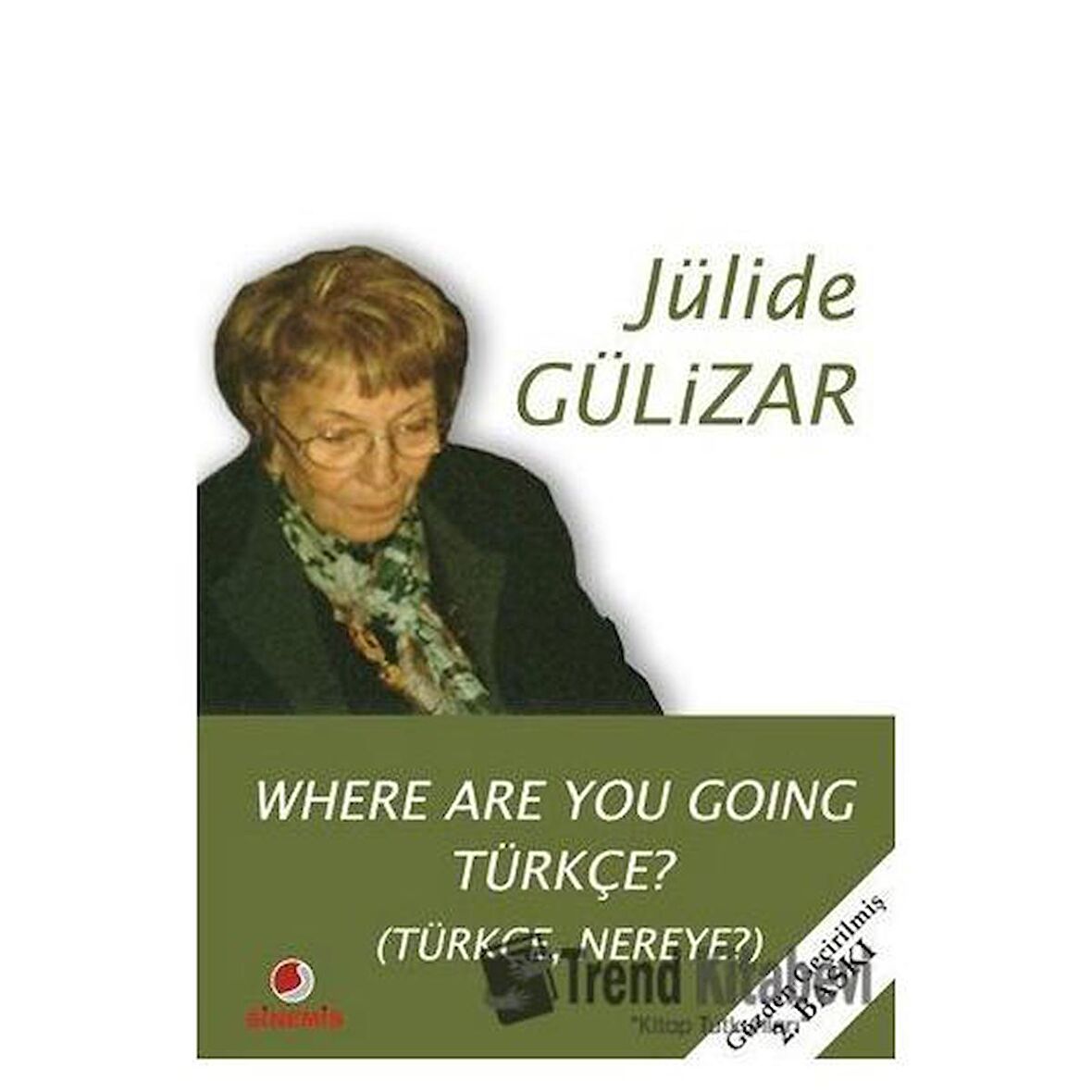 Where Are You Going Türkçe?