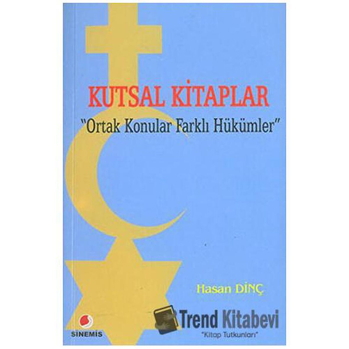 Kutsal Kitaplar Ortak Konular Farklı Hükümler