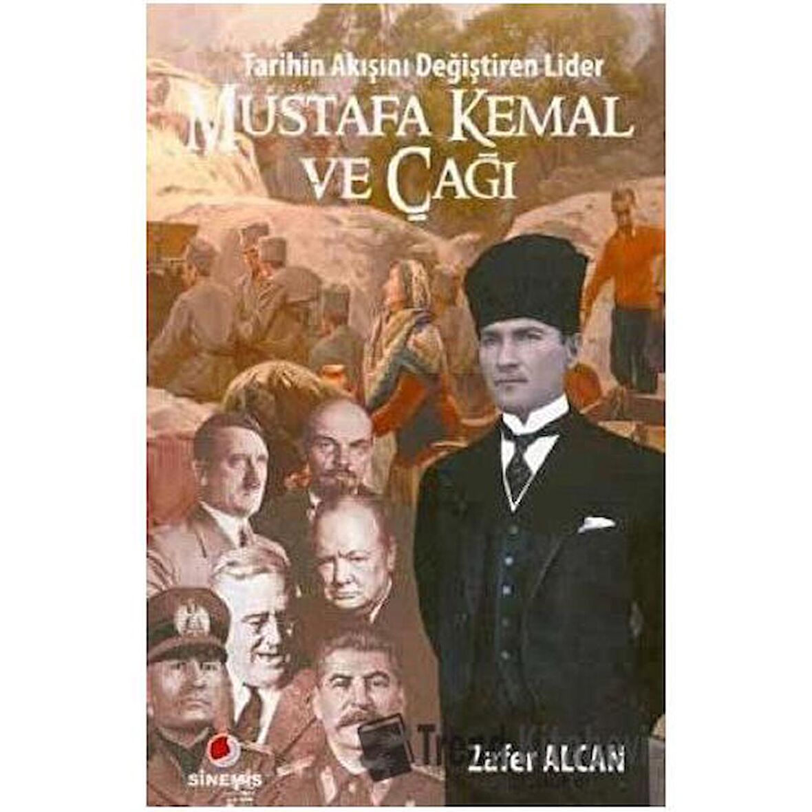 Mustafa Kemal ve Çağı