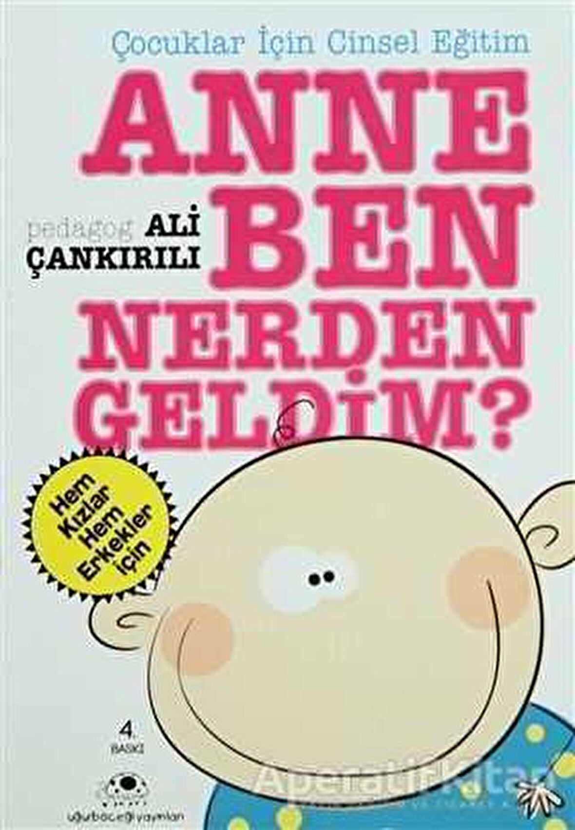 Anne Ben Nerden Geldim?