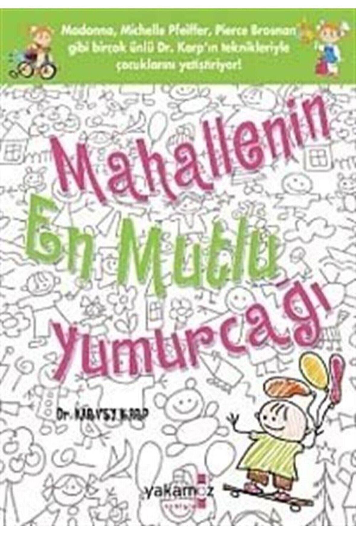 Mahallenin En Mutlu Yumurcağı