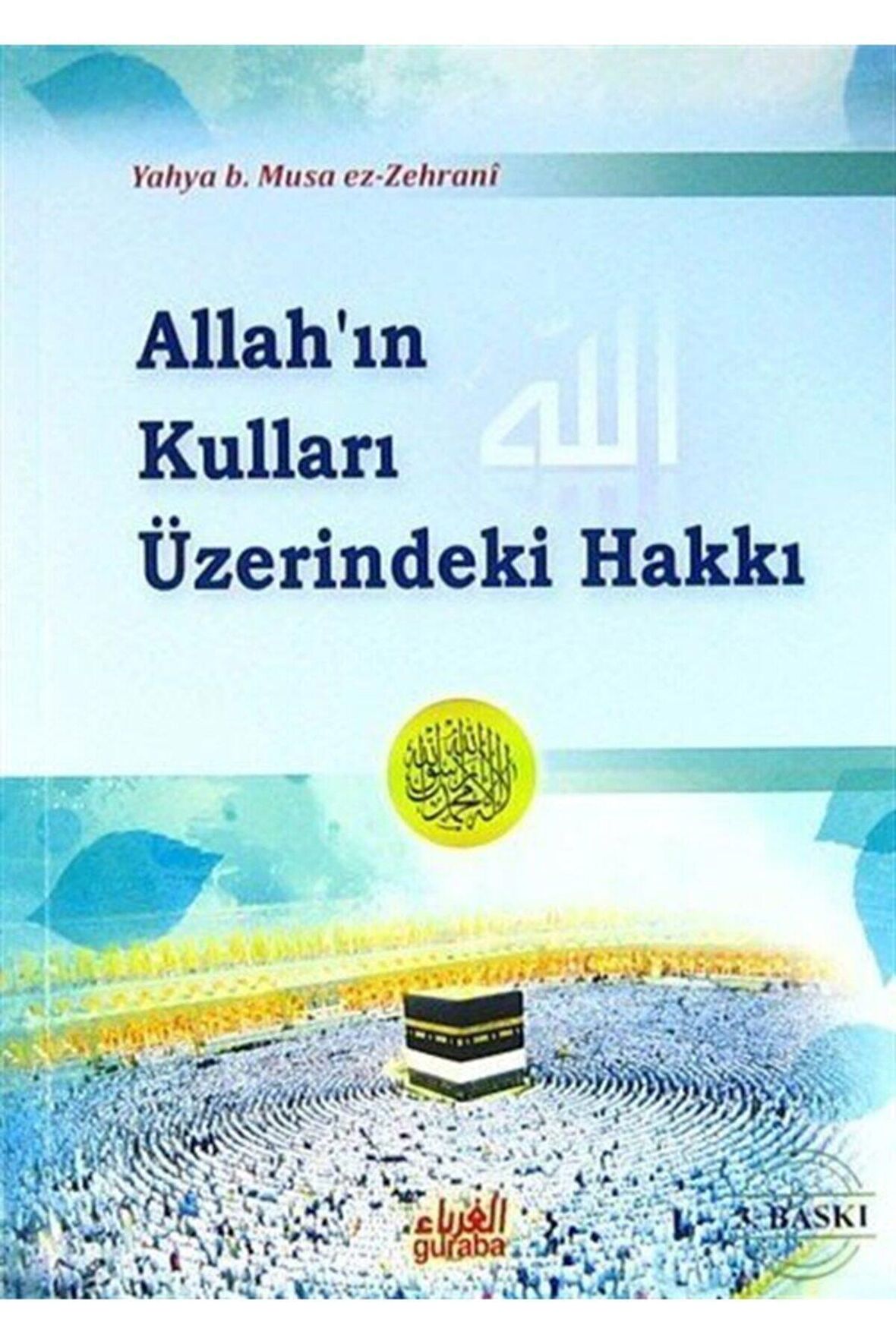 Allah'ın Kulları Üzerindeki Hakkı