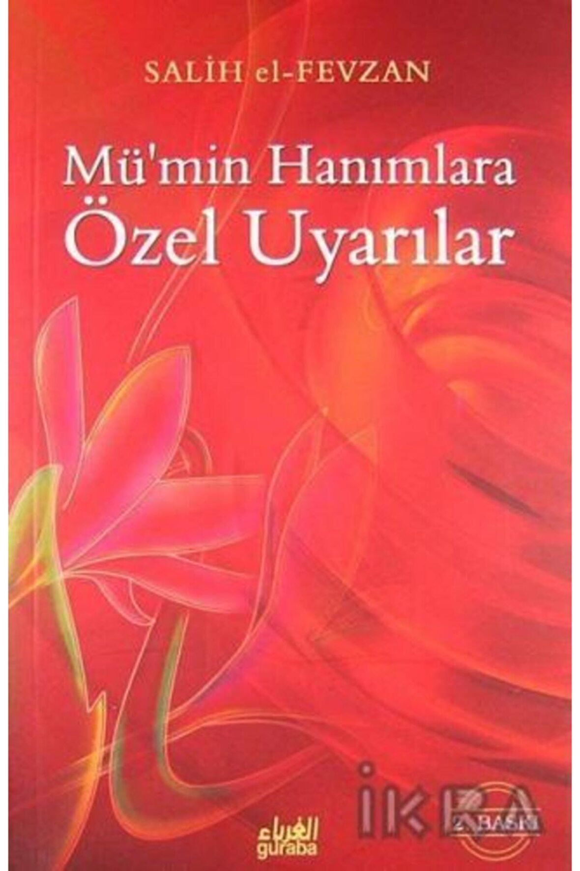 Mü’min Hanımlara Özel Uyarılar