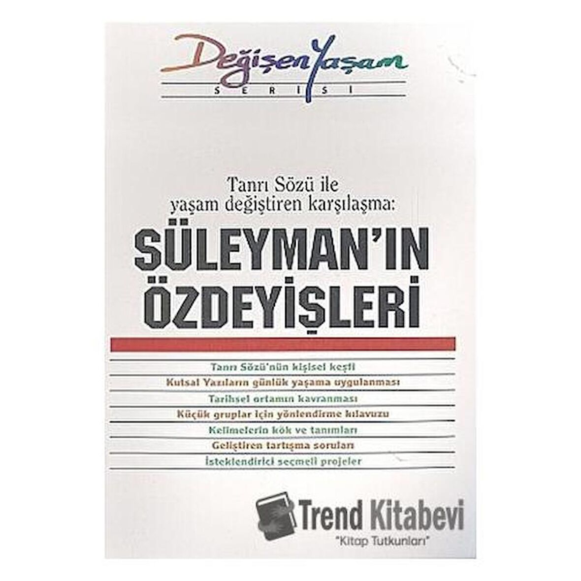 Süleyman’ın Özdeyişleri Tanrı Sözü İle Yaşam Değiştiren Karşılaşma