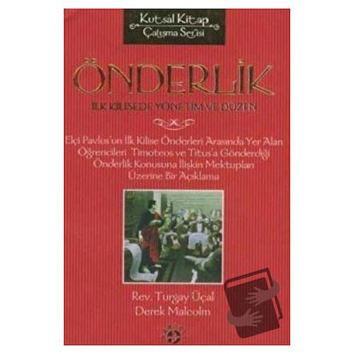 Önderlik İlk Kilisede Yönetim ve Düzen