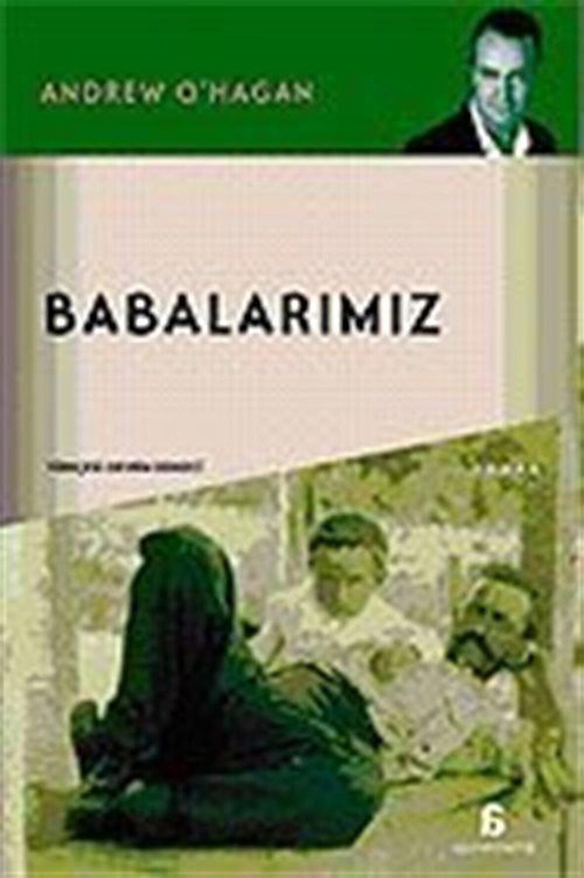 Babalarımız / Andrew O'Hagan