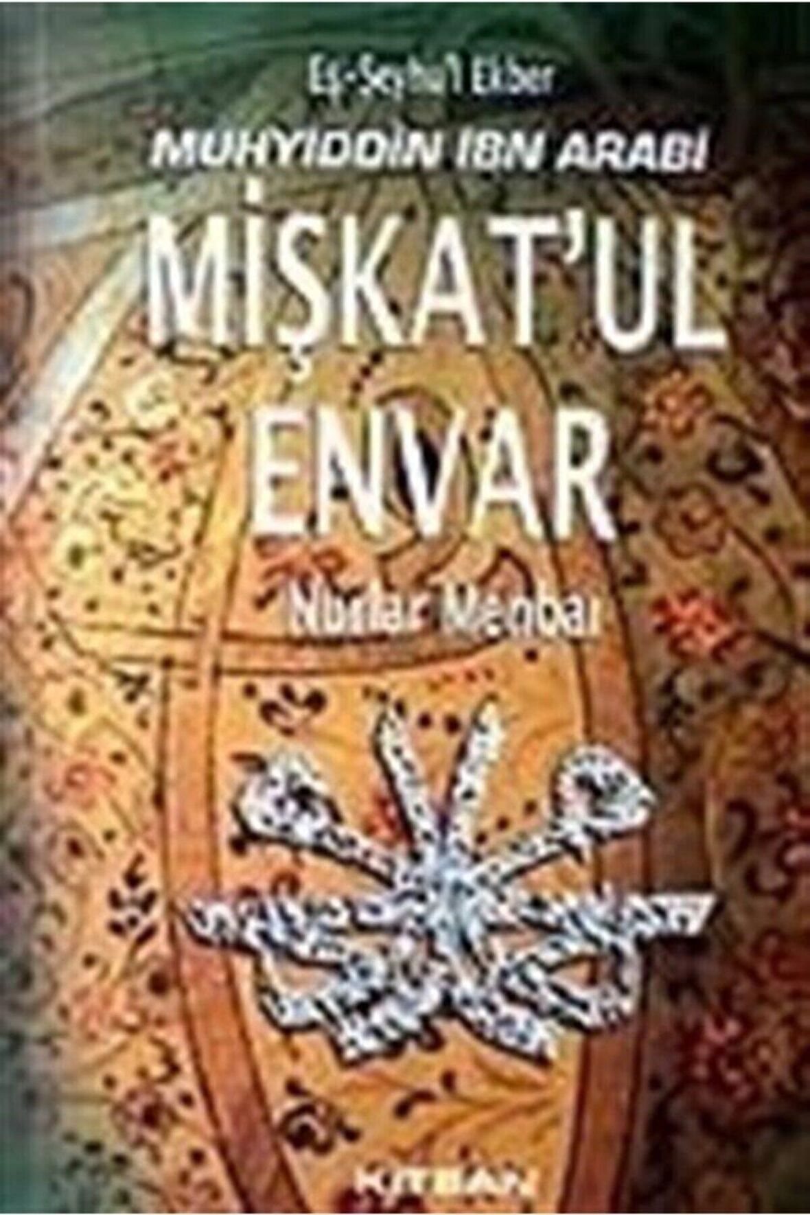 Mişkat’ul Envar - Nurlar Menbai