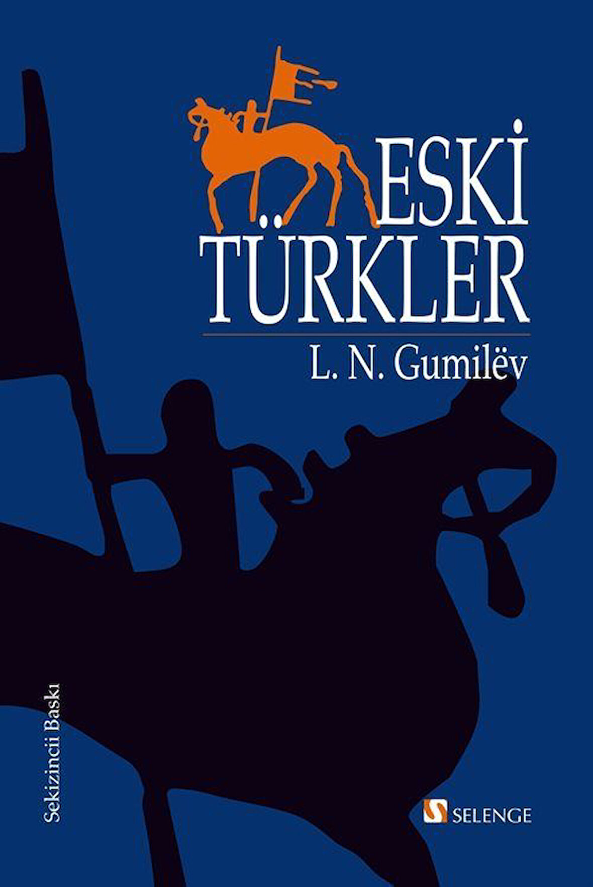 Eski Türkler / Lev Nikolayeviç Gumilöv