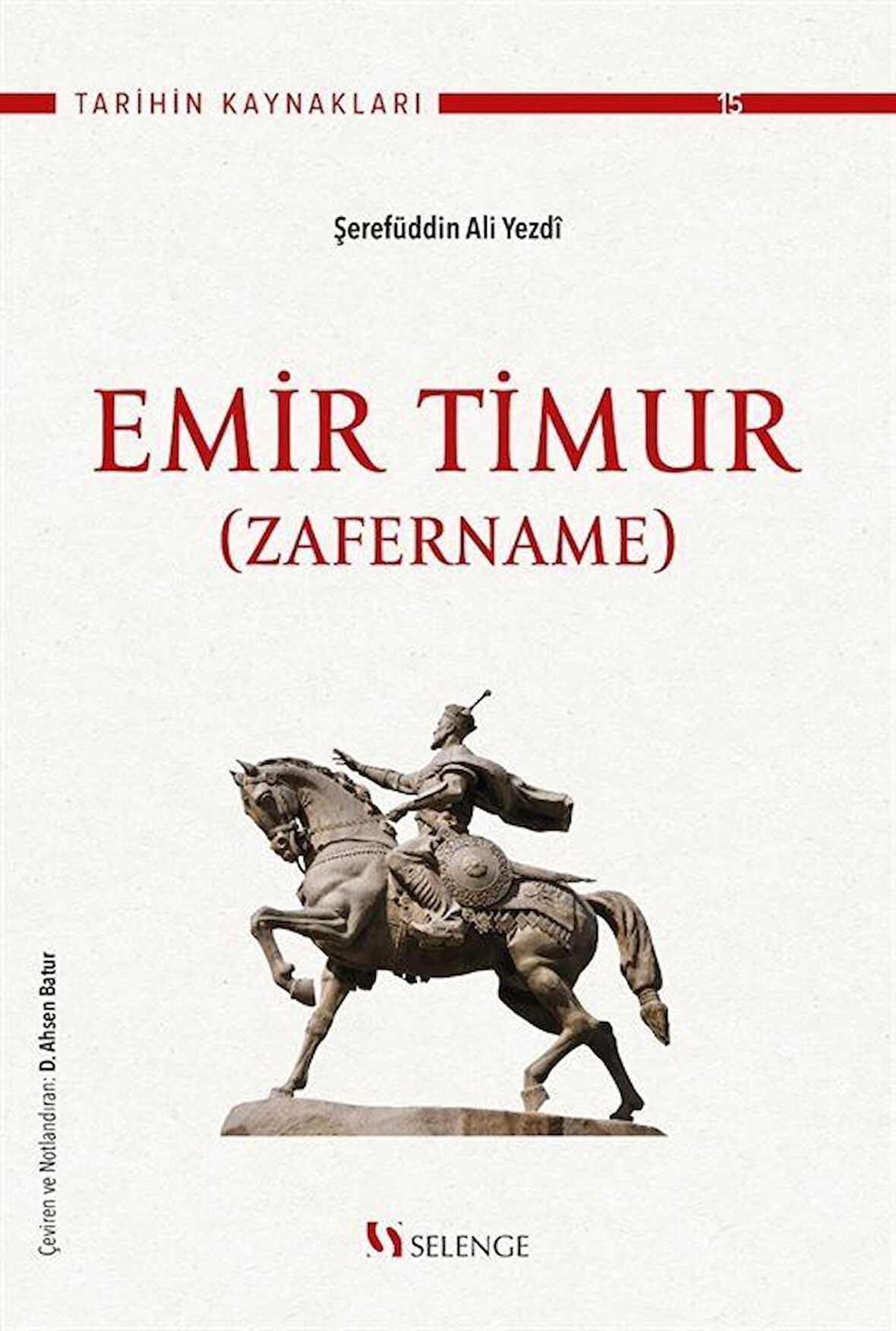 Emir Timur (Zafername) / Şerefüddin Ali Yezdi