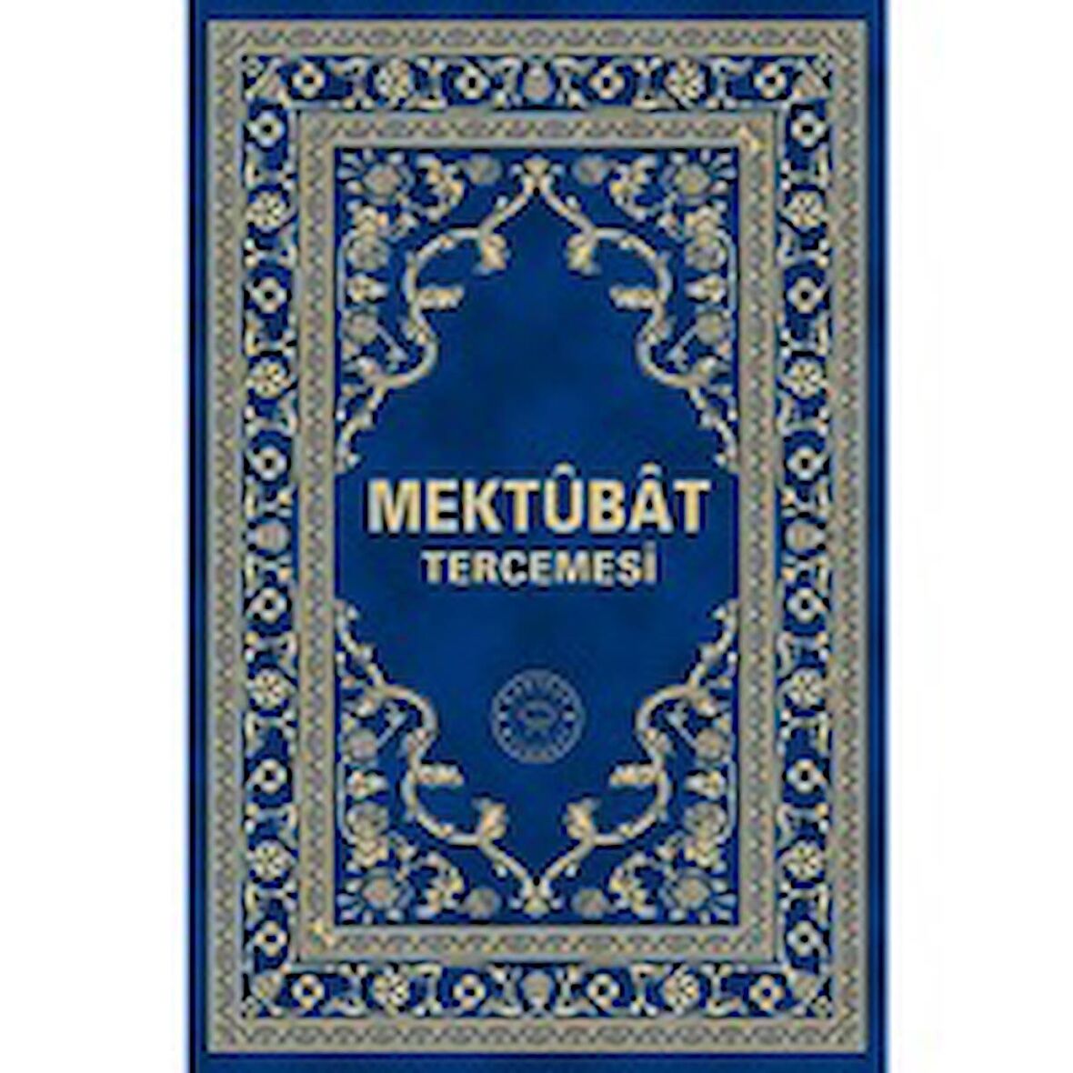 Mektûbat Tercemesi (Hakikat Kitabevi)