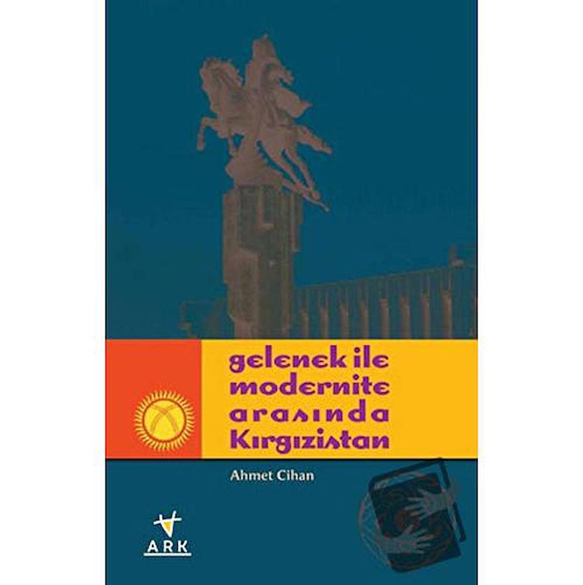 Gelenek ile Modernite Arasında Kırgızistan