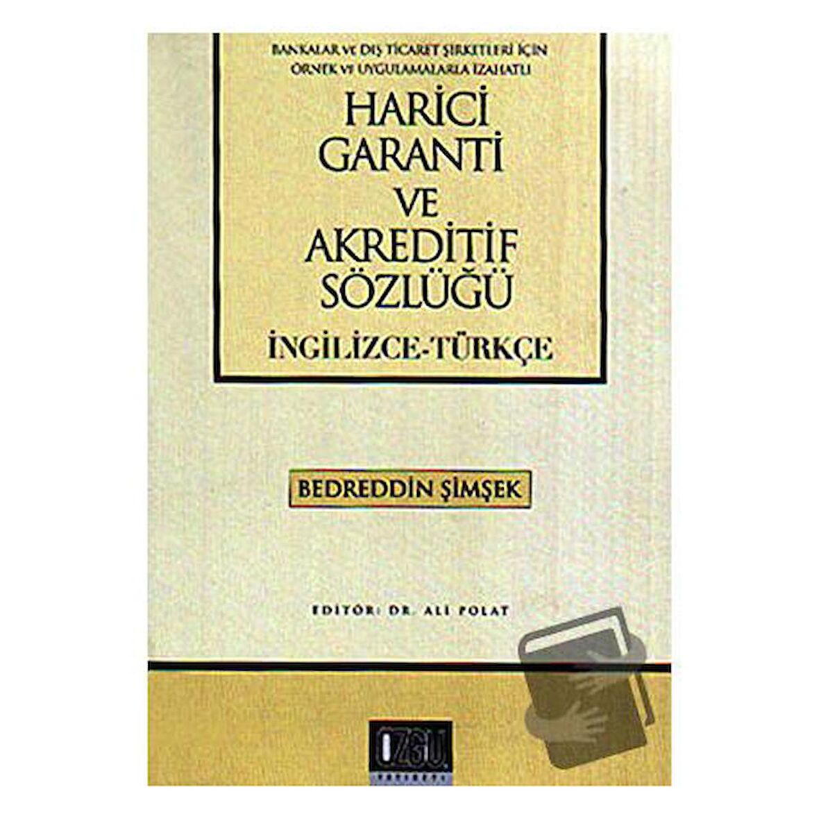 Harici Garanti ve Akreditif Sözlüğü