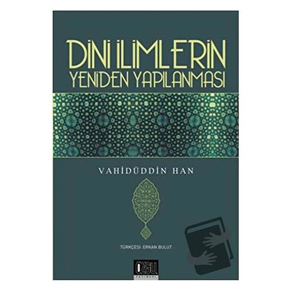 Dini İlimlerin Yeniden Yapılanması