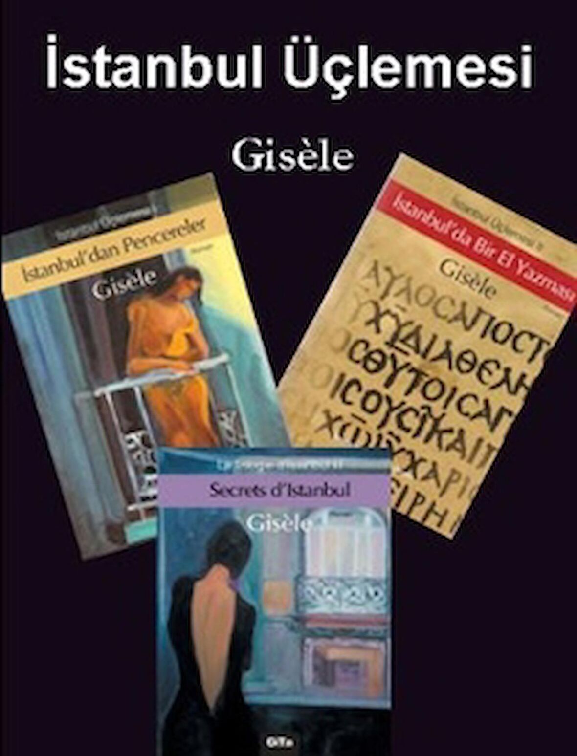 İstanbul Üçlemesi "Gisele" (3 Kitap Takım)