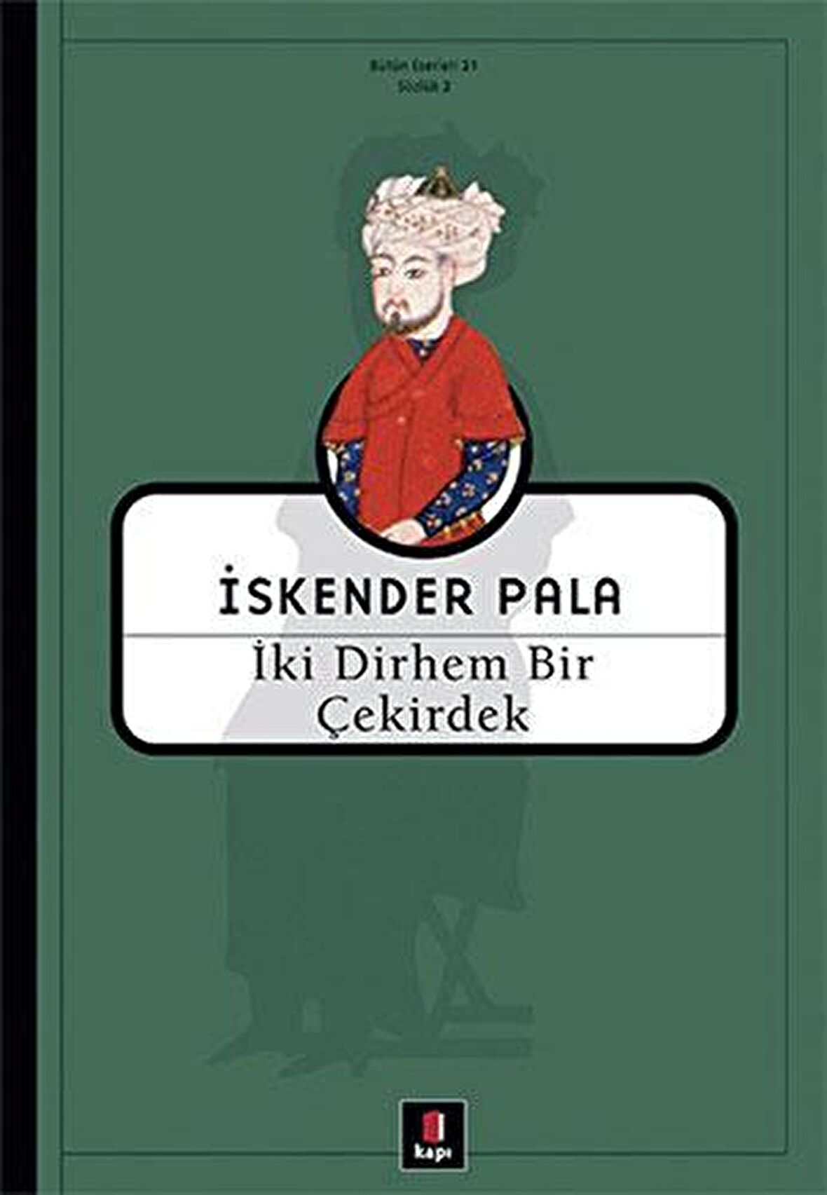 İki Dirhem Bir Çekirdek